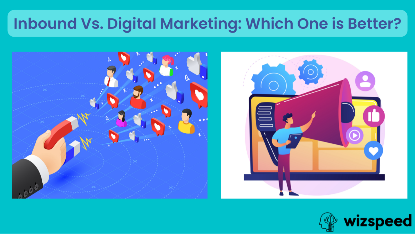 Read more about the article Inbound And Digital Marketing: What’s Better?