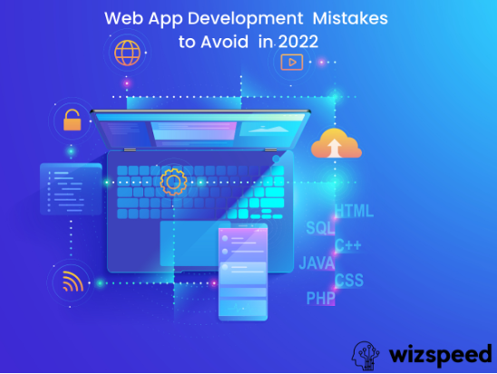 Read more about the article Web Application Development Mistakes to Avoid in 2022
