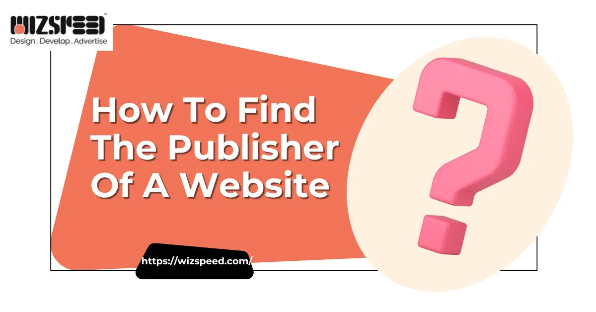 How To Find The Publisher Of A Website (1)